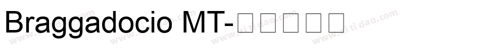 Braggadocio MT字体转换